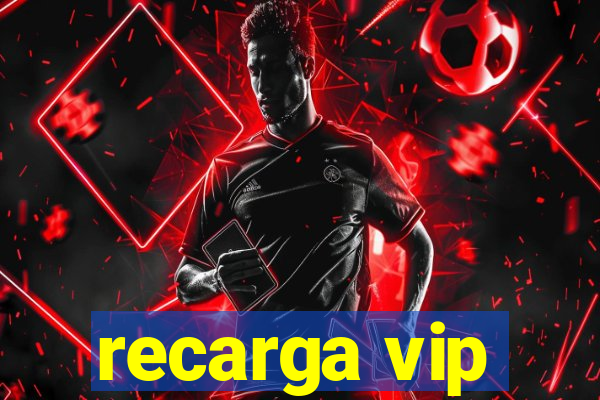 recarga vip